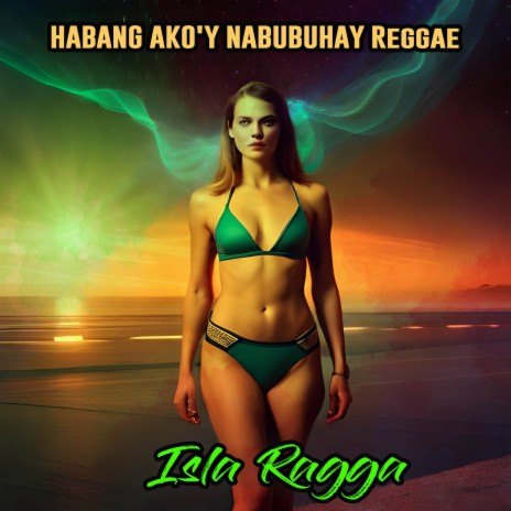 Habang Ako'y Nabubuhay Reggae | Boomplay Music