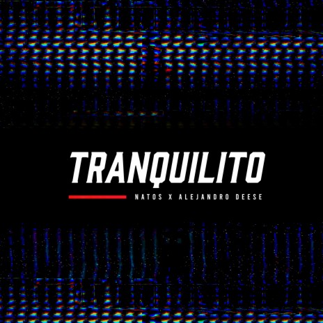 Tranquilito (feat. Alejandro Deese) | Boomplay Music