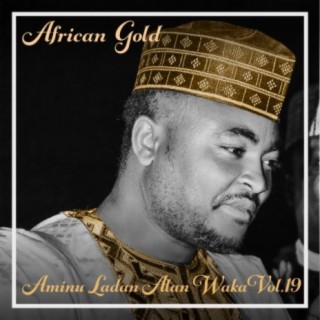 African Gold - Aminu Ladan Alan Waka Vol, 19