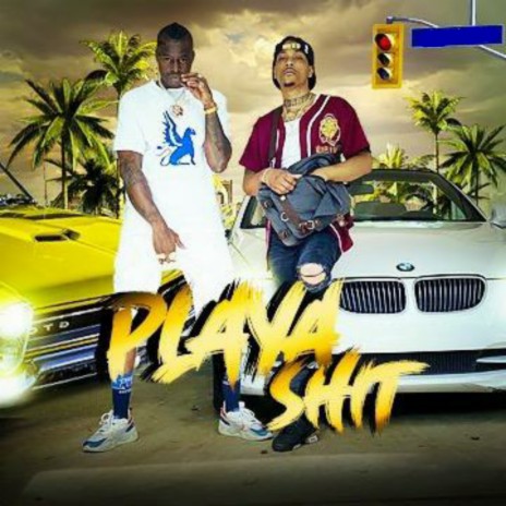 Playa Shit ft. Lil sodi | Boomplay Music