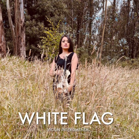White Flag (Violin Instrumental)