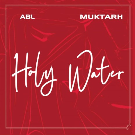 Holy Water ft. ABL