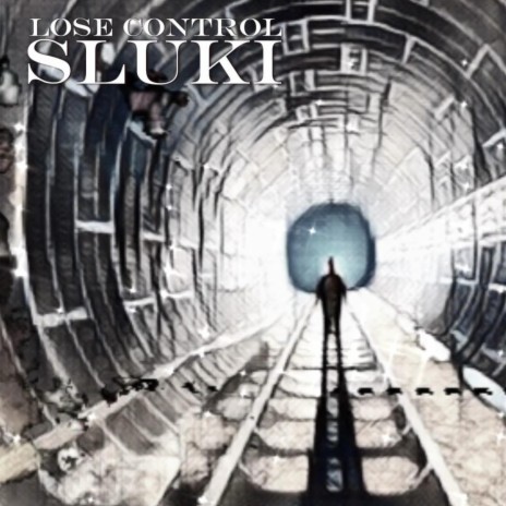 SLUKI - LOSE CONTROL (Original Mix)