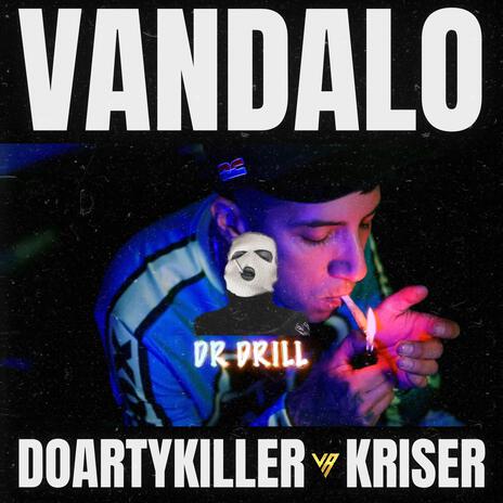 Vandalo ft. Kriser | Boomplay Music