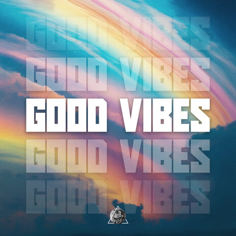 Good Vibes | Boomplay Music