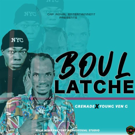Boul Latche ft. Young Ven G | Boomplay Music