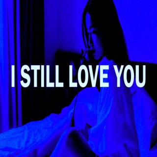 I Still Love You (Instrumental)