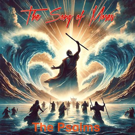 The Song of Moses | Boomplay Music