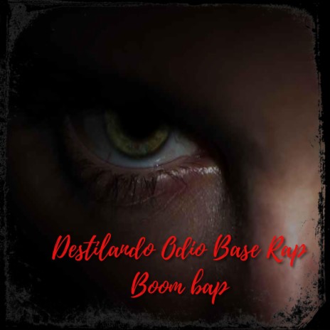 Destilando Odio Base Rap Boom bap.zip | Boomplay Music