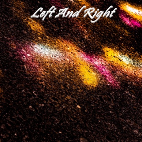 Left And Right | Boomplay Music