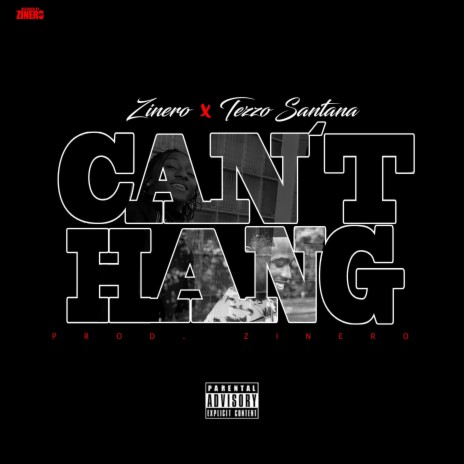 Can't Hang ft. Tezzo Santana