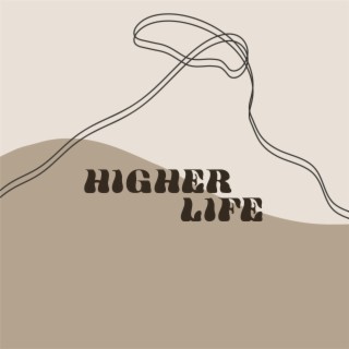 Higher Life