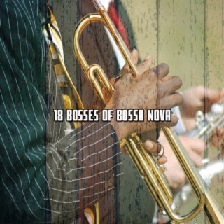 18 Les patrons de Bossa Nova (2022 Smooth Jazzers Studios)