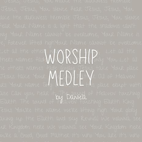 Worship Medley | Boomplay Music