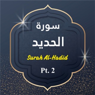 Surah Al-Hadid, Pt. 2