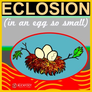 Eclosion (in an egg so small)