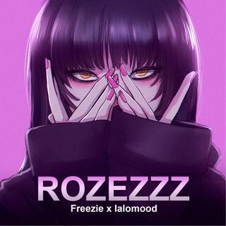 ROZEZZZ