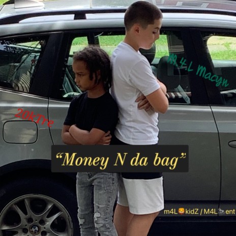 Money n da bag (Luc Remix) ft. 20kTre, M.4.L Macyn & Luc | Boomplay Music