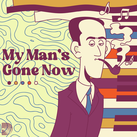 My Man's Gone Now ft. Ben Jammin' Beats & Fred Paci