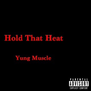 Hold That Heat (Remix)