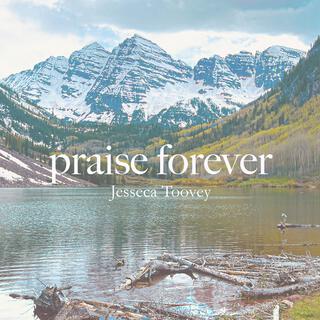 Praise Forever lyrics | Boomplay Music