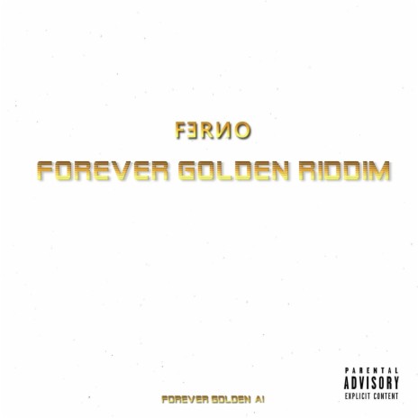 Forever Golden Riddim | Boomplay Music
