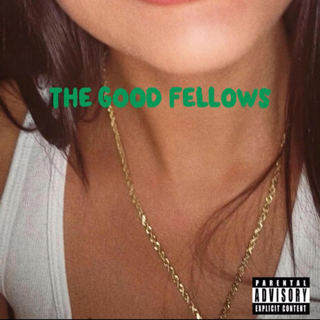 Good fellows | Boomplay Music