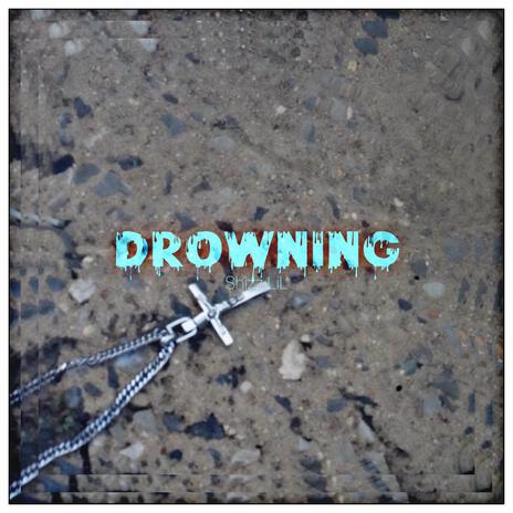 Drowning | Boomplay Music