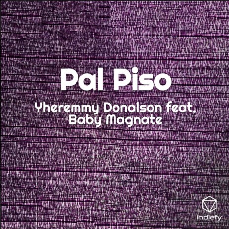 Pal Piso ft. Baby Magnate | Boomplay Music