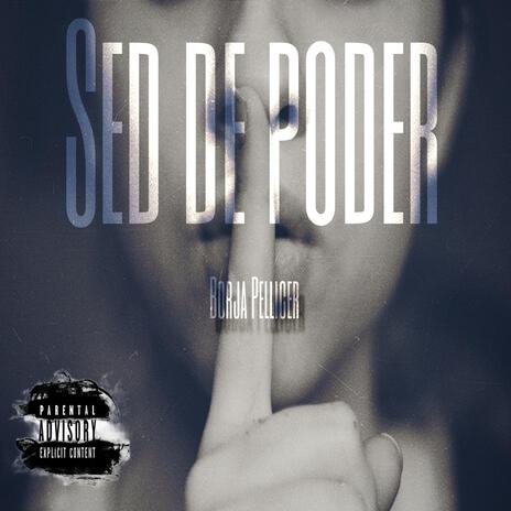 Sed de poder