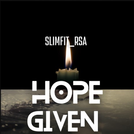 Hope Given | Boomplay Music