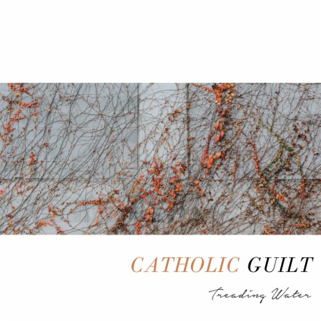 Catholic Guilt | Boomplay Music