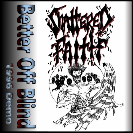 Nothing But Hate (1996 Demo) ft. Shattered Faith GA
