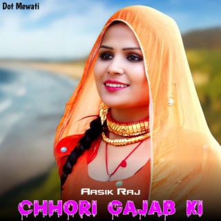 Chhori Gajab Ki