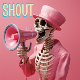 shout | Boomplay Music