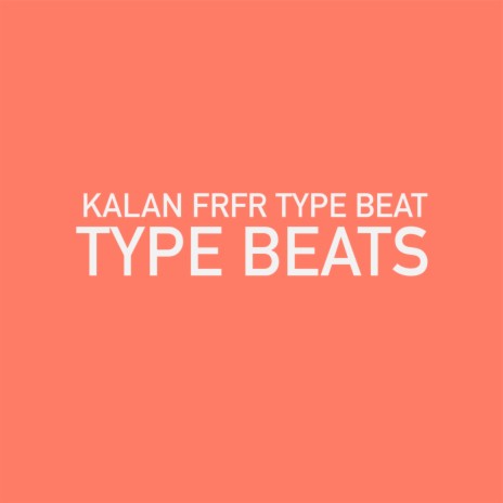 Kalan frfr Type Beat | Boomplay Music