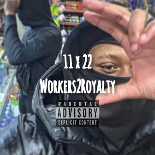 Workers2Royalty