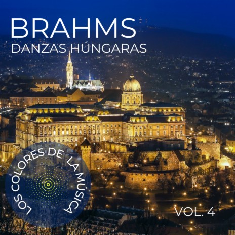 Brahms Danza Húngara N°15, Woo 1-15- Los Colores de la Música | Boomplay Music