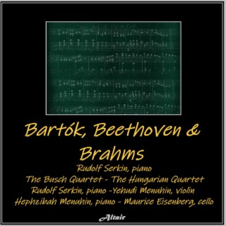 Bartók, Beethoven & Brahms