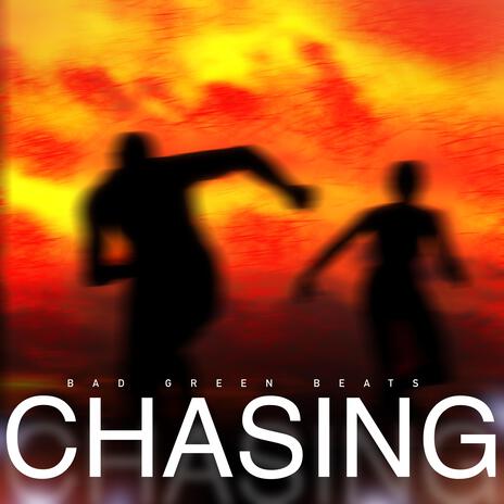 CHASING | Boomplay Music