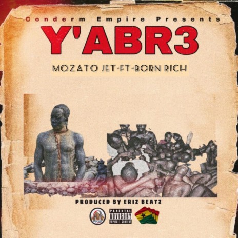 Y’ABR3 ft. Born Rich | Boomplay Music