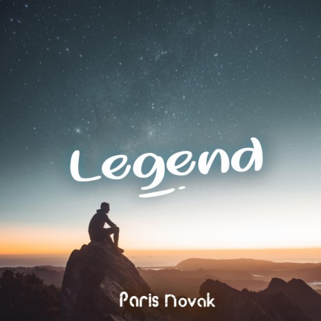 Legend ft. Paris Novak | Boomplay Music