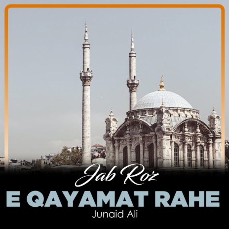 Jab Roz e Qayamat Rahe | Boomplay Music