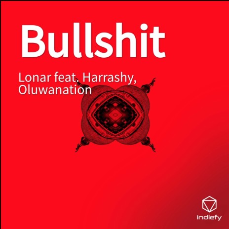 Bullshit ft. Harrashy | Boomplay Music