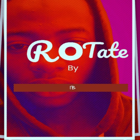 Rotate (Freestyle) | Boomplay Music