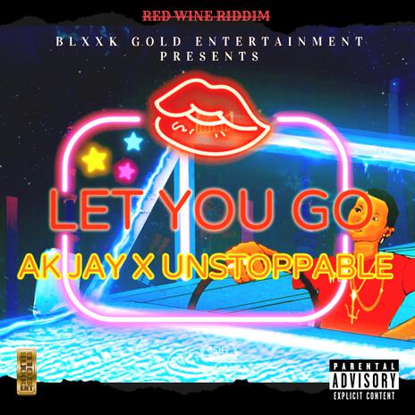 LET YOU GO (Radio Edit) ft. AK JAY & TALERNTEDBEATS | Boomplay Music