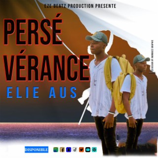 PERSÉVÉRANCE(ELIE AUS)