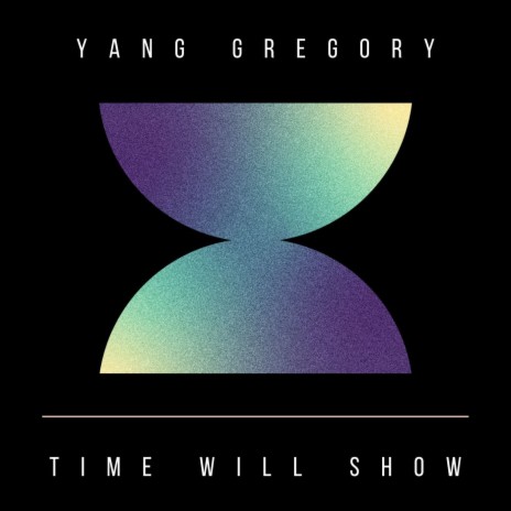 Time Will Show | Boomplay Music