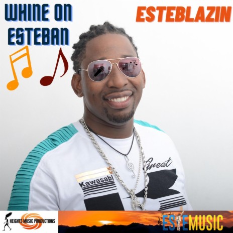 Whine On Esteban | Boomplay Music