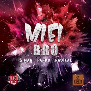 Miei Bro (feat. G.Man & Pardo)